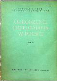 Odrodzenie i reformacja w Polsce Tom IX