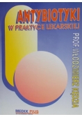 Antybiotyki w Praktyce Lekarskiej