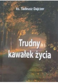 Trudny kawałek życia
