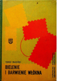 Bielenie i barwienie włókna