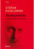 Reakcjonista Autobiografia intelektualna
