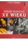 Wielkie skandale XX wieku