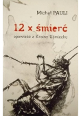 12 x śmierć