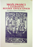 Możliwości i zagrożenia reform edukacyjnych