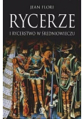 Rycerze i rycerstwo w średniowieczu