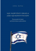Sąd Najwyższy Izraela jako sąd konstytucyjny