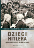 Dzieci Hitlera Losy urodzonych w Lebensborn