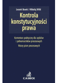 Kontrola konstytucyjności prawa Zagadnienia ustrojowe, procesowe i materialnoprawne Komentarz praktyczny