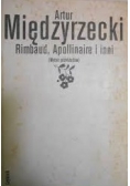 Rimbaud,Apollinaire i inni