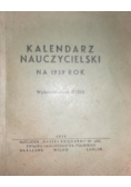 Kalendarz Nauczycielski na 1939 rok ,1939r.