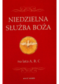 Niedzielna służba Boża na lata A, B, C