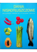 Dania niskotłuszczowe Najlepsze przepisy z całego świata