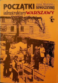 Początki nowoczesnej infrastruktury Warszawy