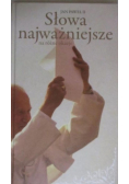 Jan Paweł II Słowa najważniejsze