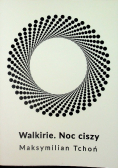 Walkirie Noc ciszy Dedykacja autora