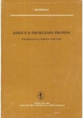 Szkice o problemie prawdy