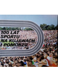100 lat sportu na Kujawach i Pomorzu