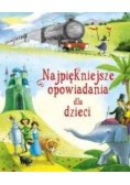 Najpiękniejsze opowiadania dla dzieci