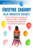 Świetne zabawy dla małych dzieci