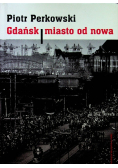 Gdańsk Miasto od nowa