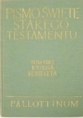 Pismo Święte Starego Testamentu, Tom VIII-2: Księga Koheleta