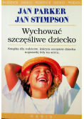 Wychować szczęśliwe dziecko
