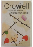 Szaleństwo z konieczności