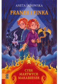 Cyrk martwych makabresek [Franek i Finka-t.1]