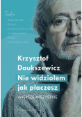 Nie widziałem jak płaczesz