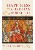 Happiness and the Christian Moral Life