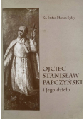 Ojciec Stanisław Papczyński i jego dzieło