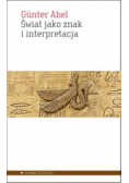 Świat jako znak i interpretacja