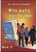 Kto pyta nie błądzi