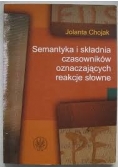 Semantyka i składnia czasowników oznaczających reakcje słowne