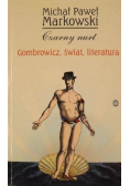 Czarny nurt Gombrowicz świat literatura