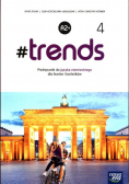 Język Niemiecki 4 trends Podręcznik do języka niemieckiego dla liceów i techników