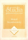 Poznańskie studia polonistyczne Wokół Szymborskiej