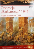 Wielkie bitwy II Wojny Światowej 1941 Hitler uderza na ZSRR