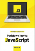 JavaScript Tworzenie nowoczesnych aplikacji