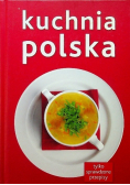 Kuchnia polska Tylko sprawdzone przepisy