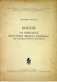 Koleje na obszarze wolnego miasta Gdańska