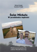 Świat Michała W przedsionku mądrości
