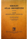 Szkolny atlas historyczny 1932 r.