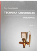 Technika chłodnicza poradnik Tom 1