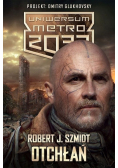 Uniwersum Metro 2033 Otchłań