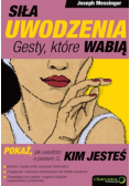 Siła uwodzenia Gesty które wabią