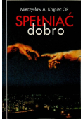 Spełniać dobro