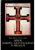 Dzieje Zakonu Krzyżackiego w Prusach