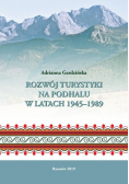 Rozwój turystyki na podhalu w latach 1945 1989