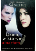 Dzień w którym umarłam